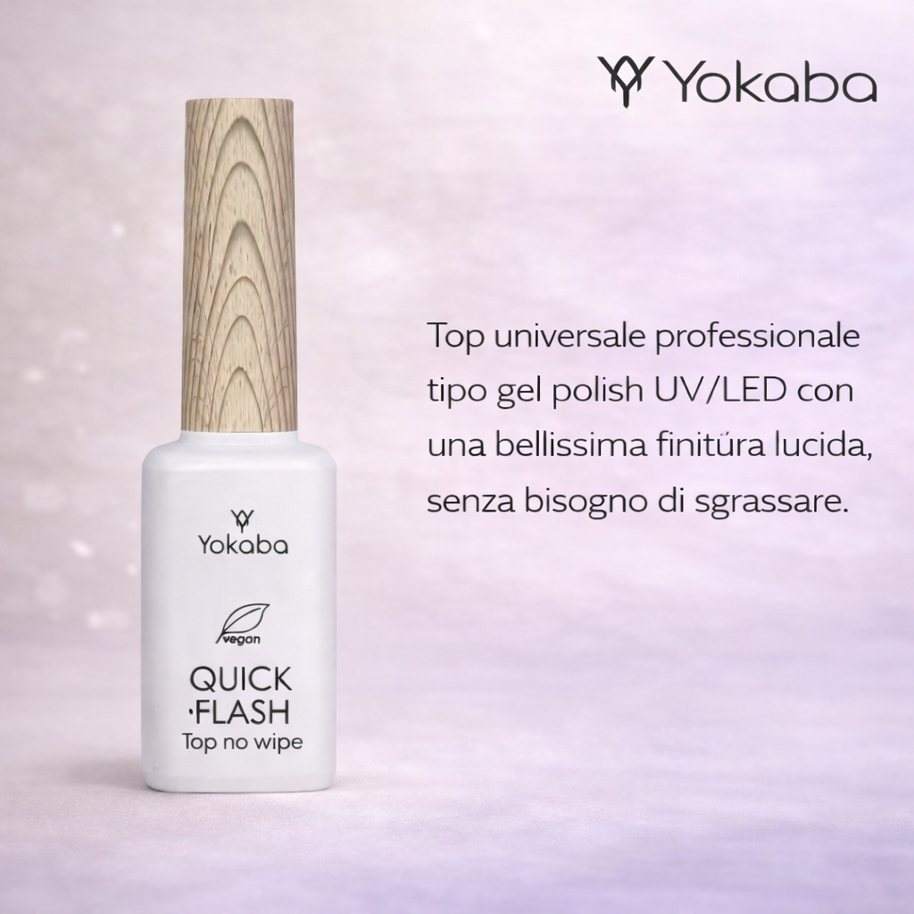 Yokaba QUICK FLASH Top No Wipe - Top Universale Tipo Gel Polish UV/LED Senza Bisogno Di Sgrassare 12 ml